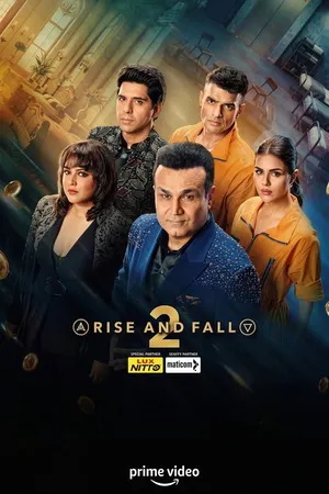 Rise and Fall 2026 Season 2 Hindi Audio WEB-DL 720p - 480p - 1080p [EP - 22 ADDED]